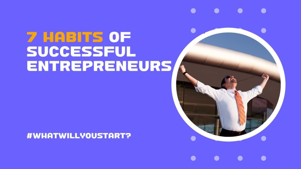 weSTARTany.biz 7 Habits of an Entrepreneur Blog Post