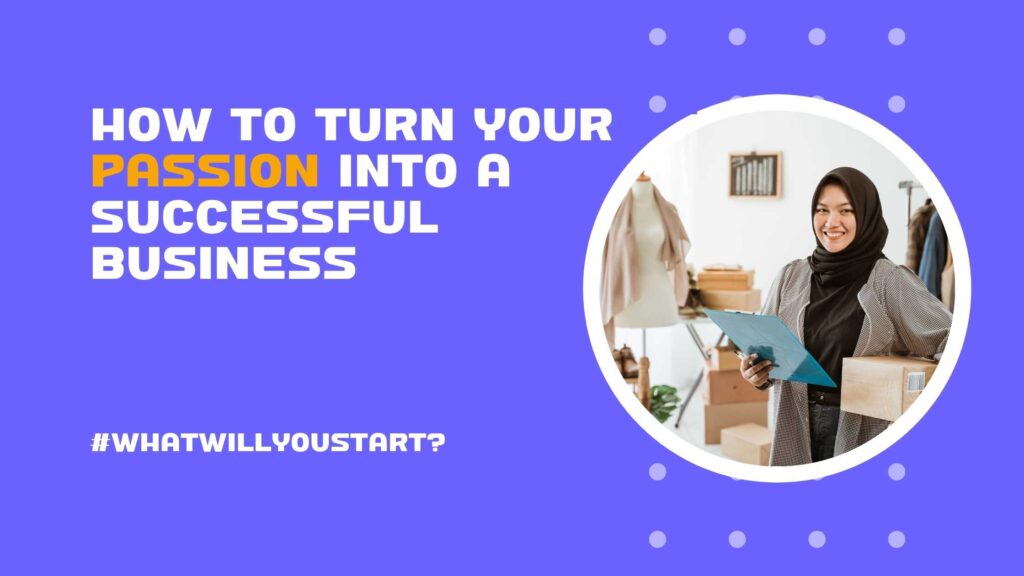 weSTARTanybiz - How to Turn your Passion into a Successful Business