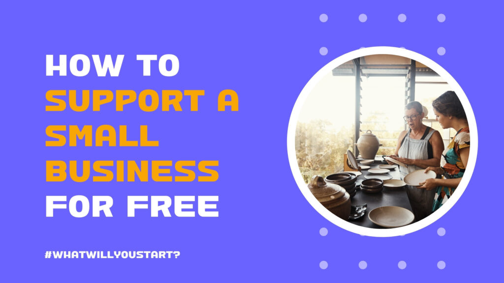 How to support a small business for free
